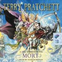 Mort written by Terry Pratchett performed by Tony Robinson on CD (Abridged)